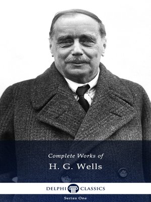 cover image of Delphi Complete Works of H. G. Wells (Illustrated)